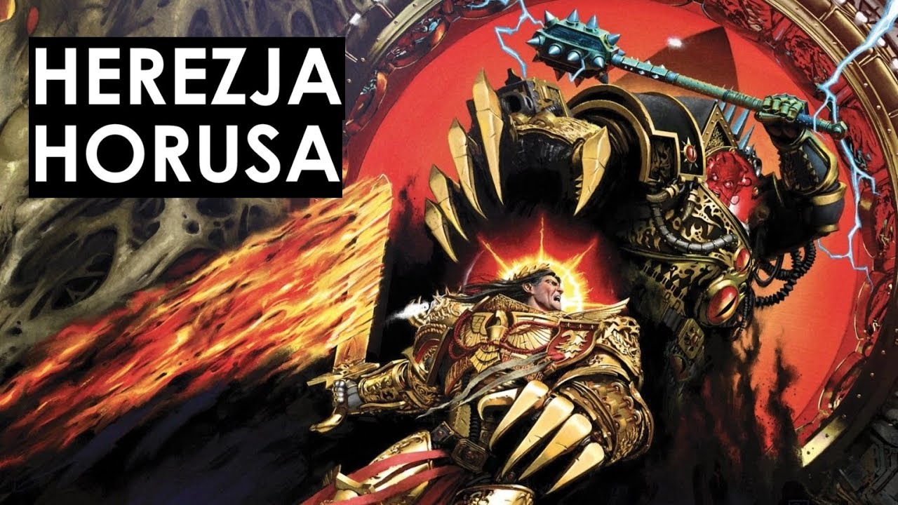 HEREZJA HORUSA - od Isstvan po Terrę - W JEDNYM FILMIE! - reupload __Warhammer 40.000 Lore