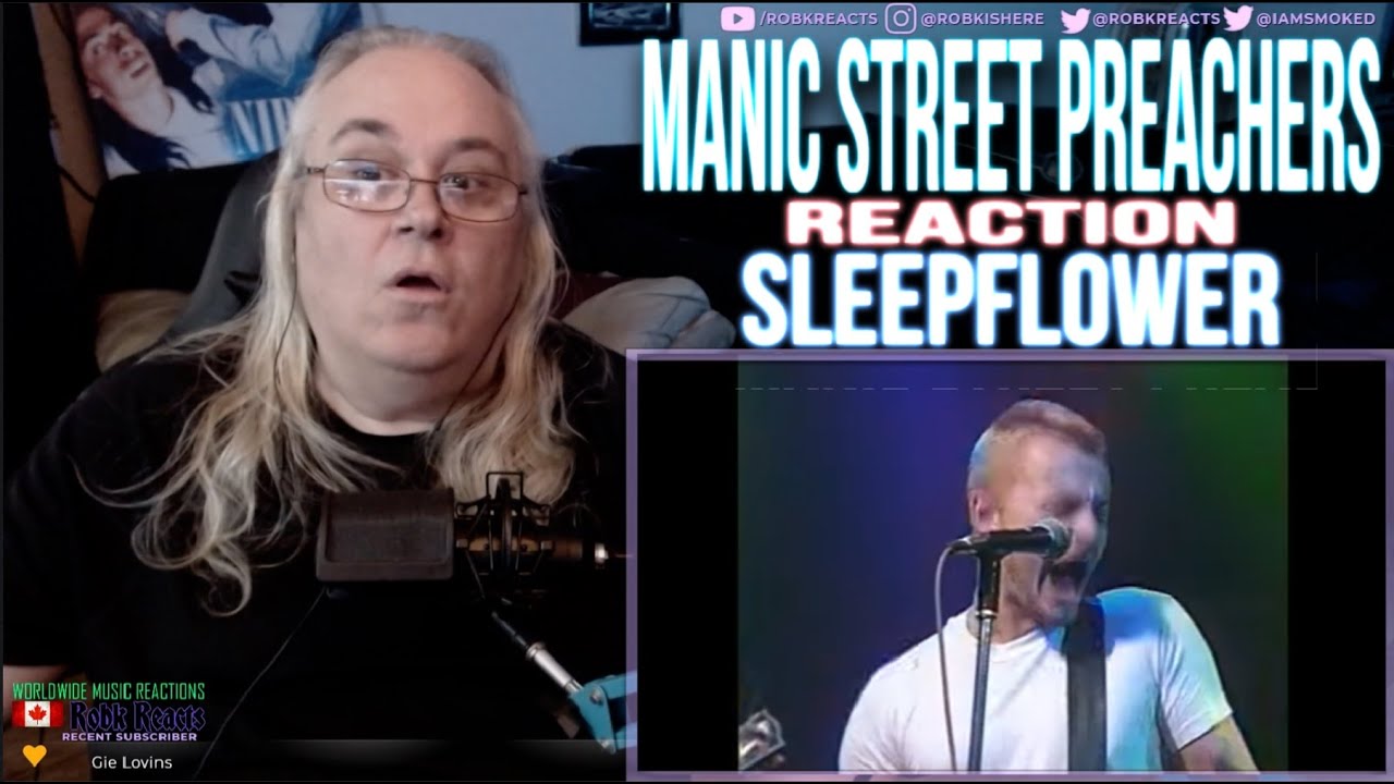 Manic Street Preachers Reaction - Sleepflower - First Time Hearing - Requested
