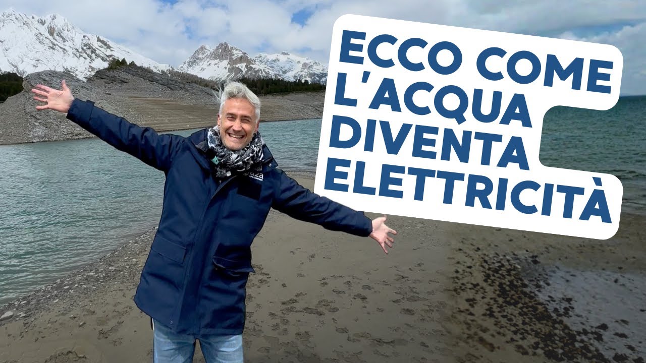 ACQUA che genera ENERGIA: vi racconto la meraviglia dell’idroelettrico