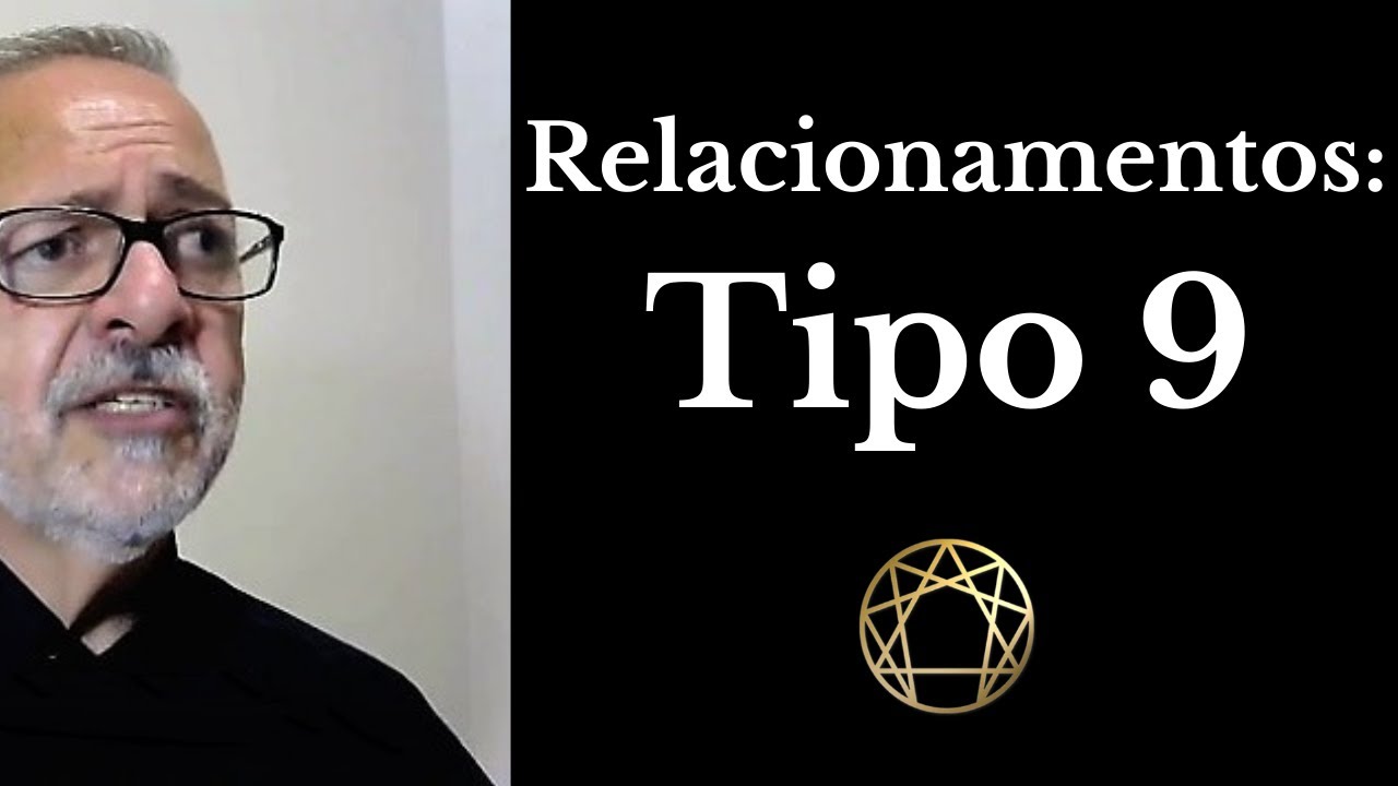 Relacionamentos: TIPO NOVE