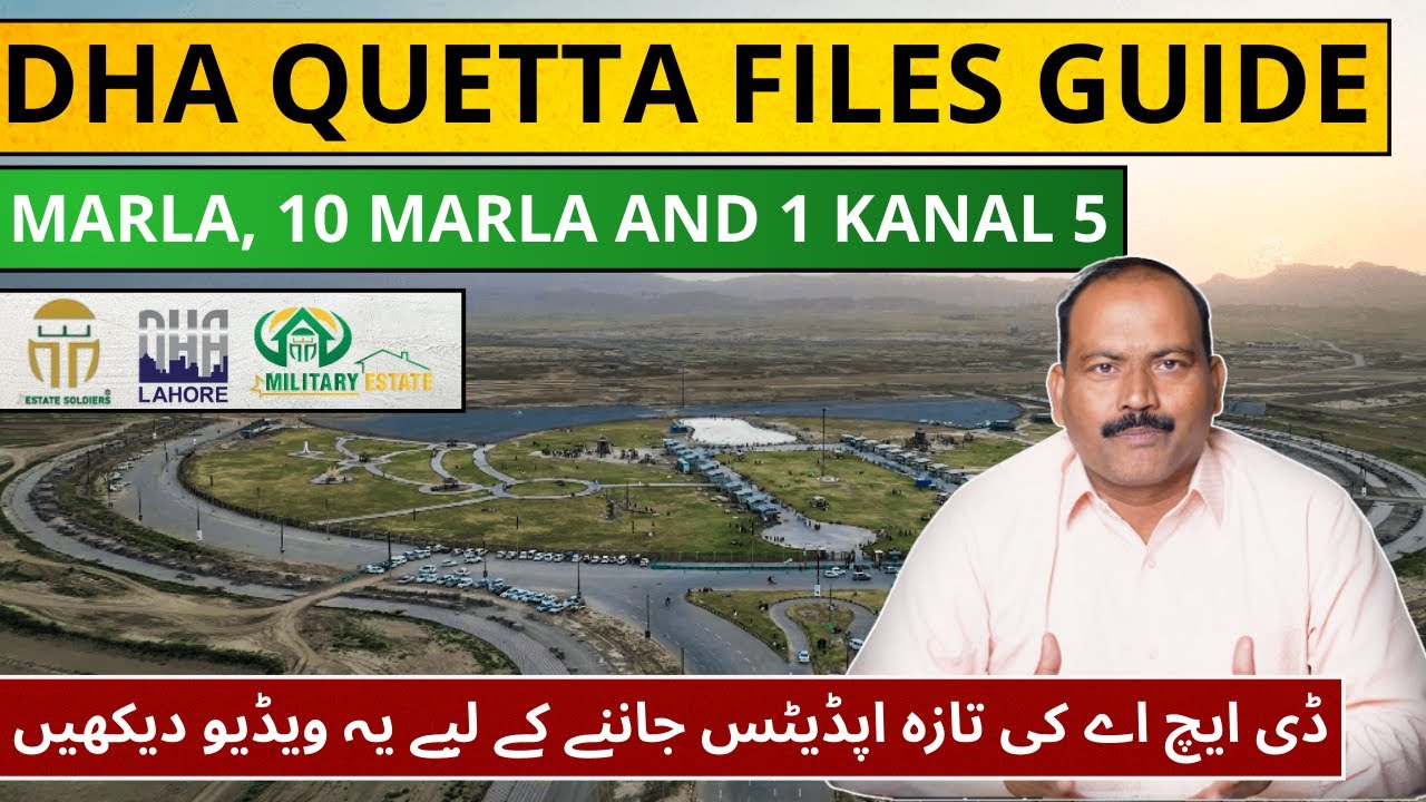 DHA Quetta Files Investment Guide | Latest Prices of 5 Marla, 10 Marla, 1 Kanal | Development Update