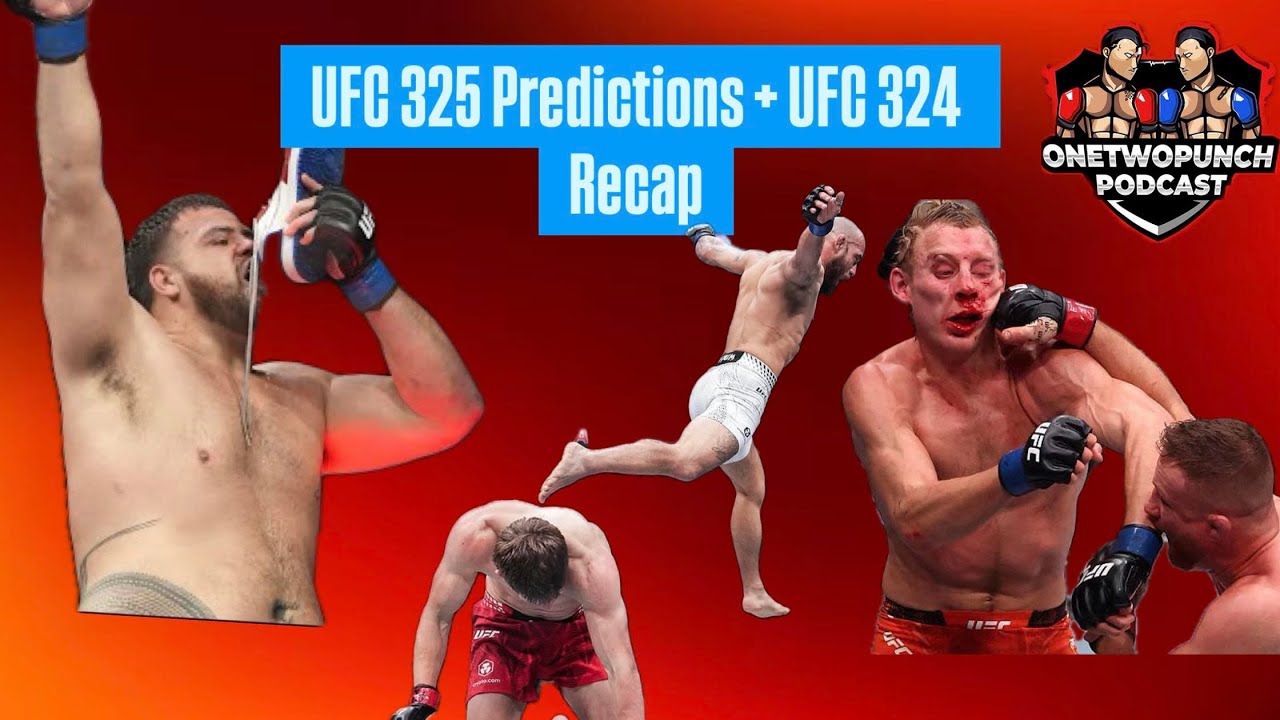 UFC 325 Predictions + UFC 324 Recap l EP 2