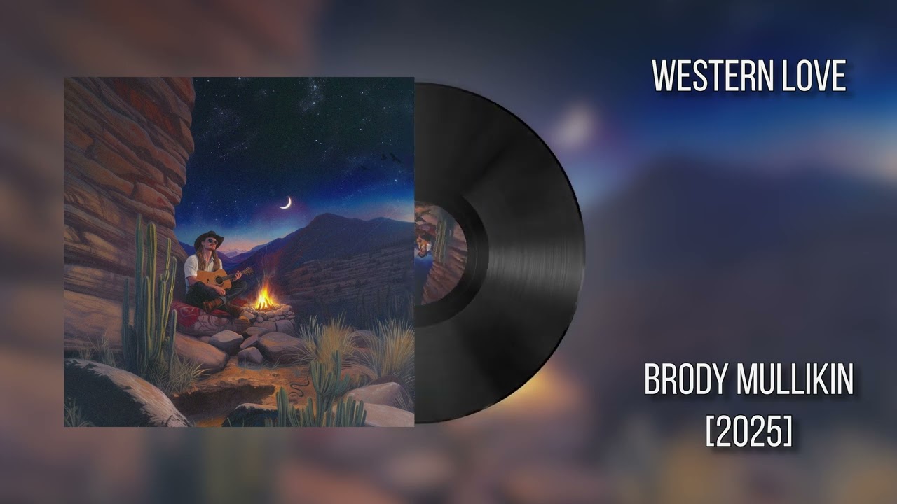 Brody Mullikin - Western Love