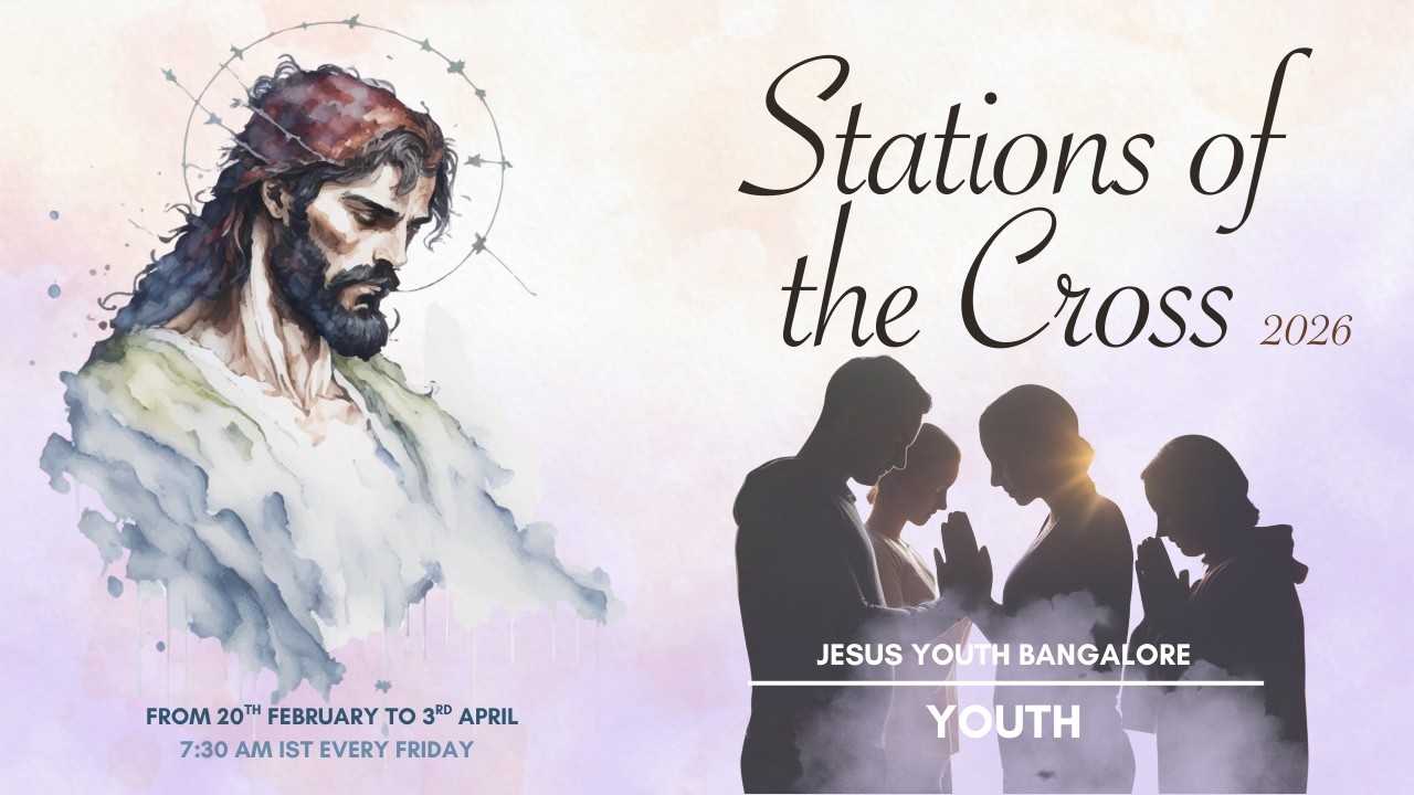 Stations of The Cross | Episode 04 | Jesus Youth Bangalore | Youth 2