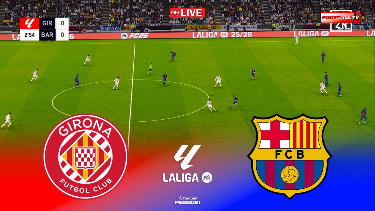 🔴LIVE : Girona vs Barcelona - Spanish La Liga 2026 en vivo | Pes 21 Gameplay Simulation