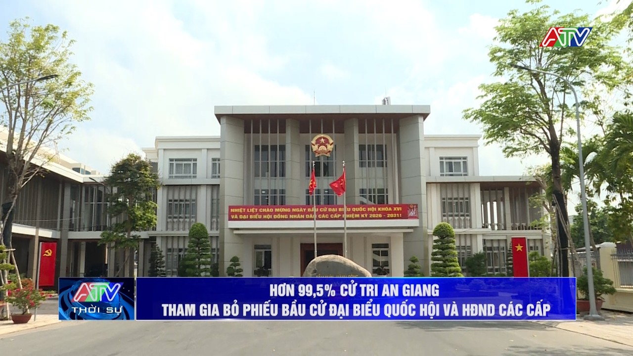 Trên 99,5% cử tri An Giang đi bầu cử | An Giang 24h