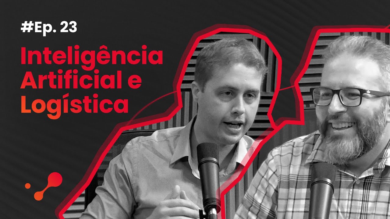 DeepTalks #23 - Inteligência Artificial e Logística