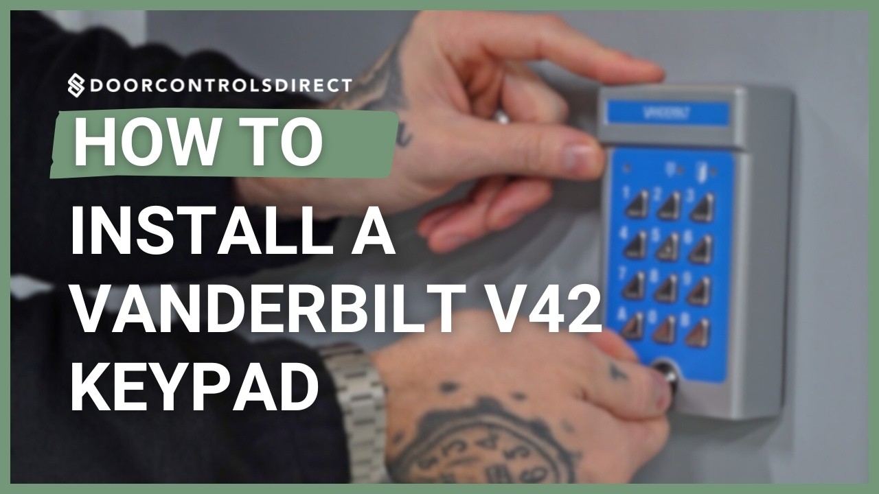 How to Install a Vanderbilt V42 Keypad | Step-by-Step Guide