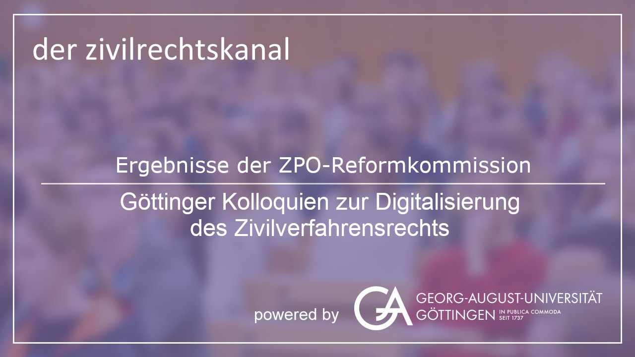 Digitalisierung des ZVfR: Digitale Werkzeuge im Zivilprozess: Ergebnisse der ZPO-Reformkomission