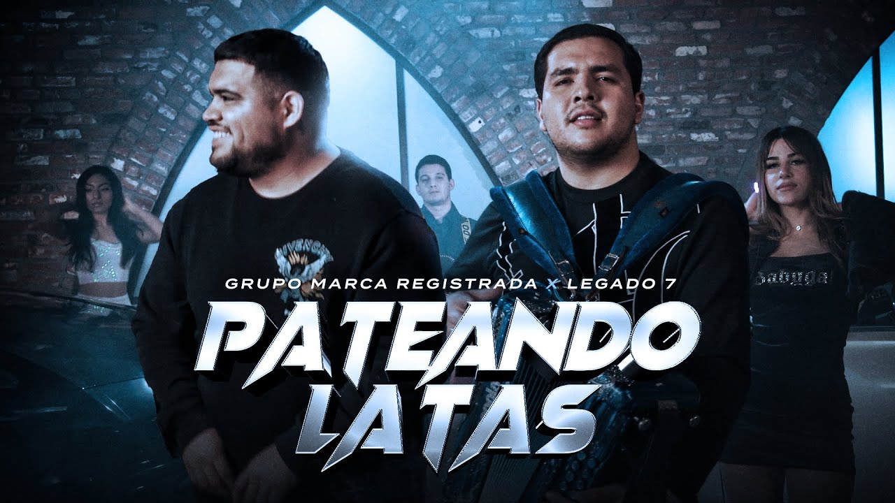 Grupo Marca Registrada x Legado 7 - Pateando Latas [Official Video]