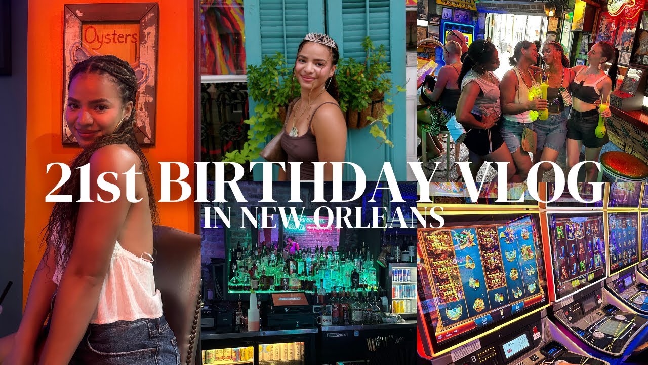 21ST BIRTHDAY IN NEW ORLEANS 🎉 | vlog