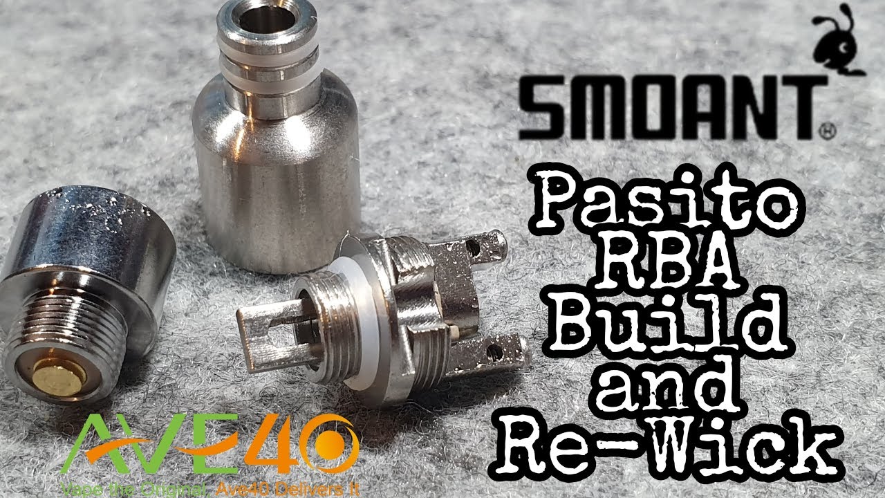 Smoant Pasito RBA Coil Build and Wicking Tutorial #ave40