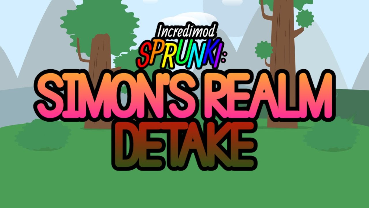SPRUNKI SIMON'S REALM DETAKE - TEASER
