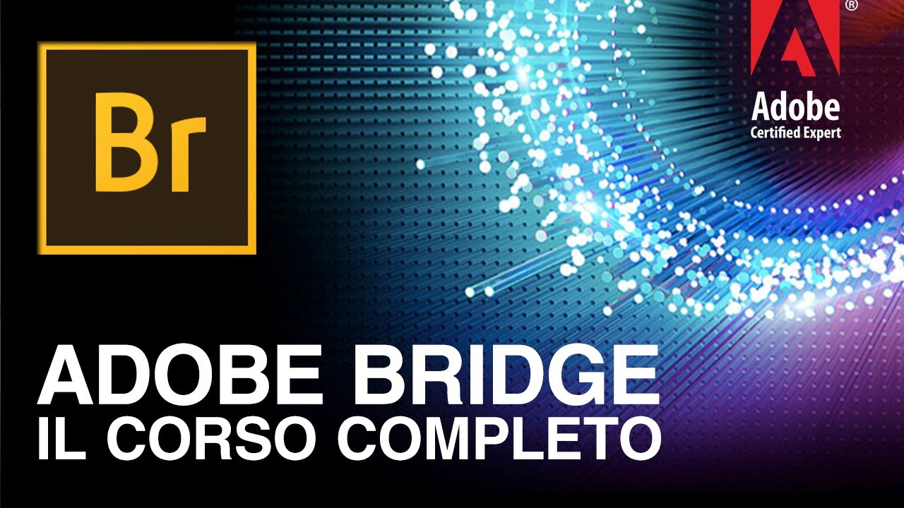 PAOLO FREGA - ADOBE BRIDGE: il corso completo