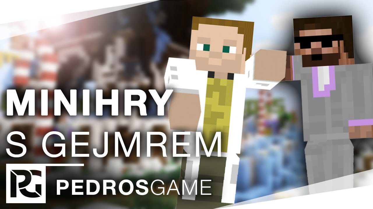 Pedro zkouší minihry | E08 - Hide and Seek | w/ GEJMR