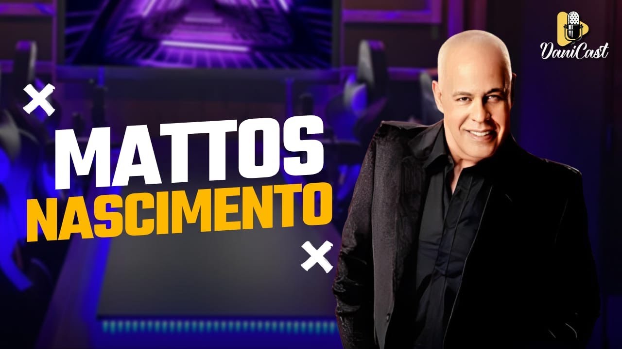 Danicast #151 - MATTOS NASCIMENTO
