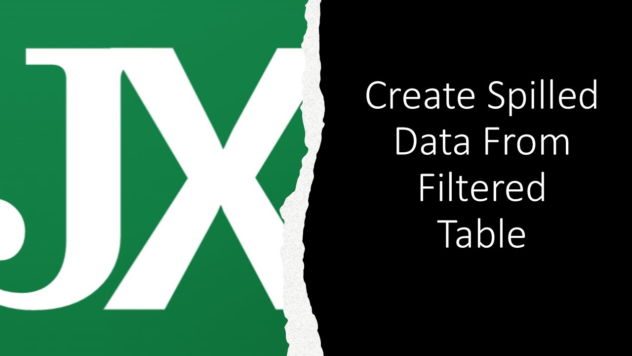 Create Spilled Data From Filtered Table in Excel