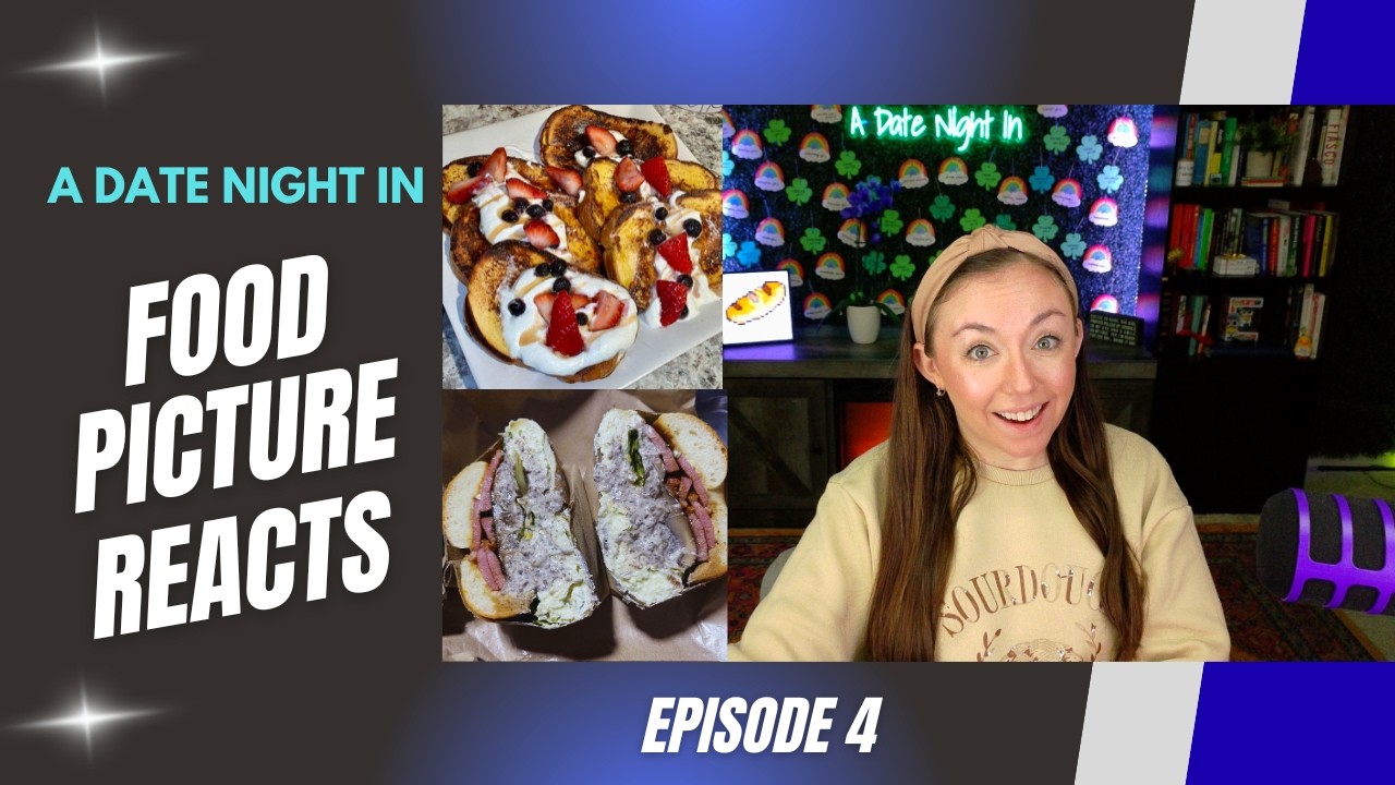 Food Picture Reactions Episode 4: January 15-21