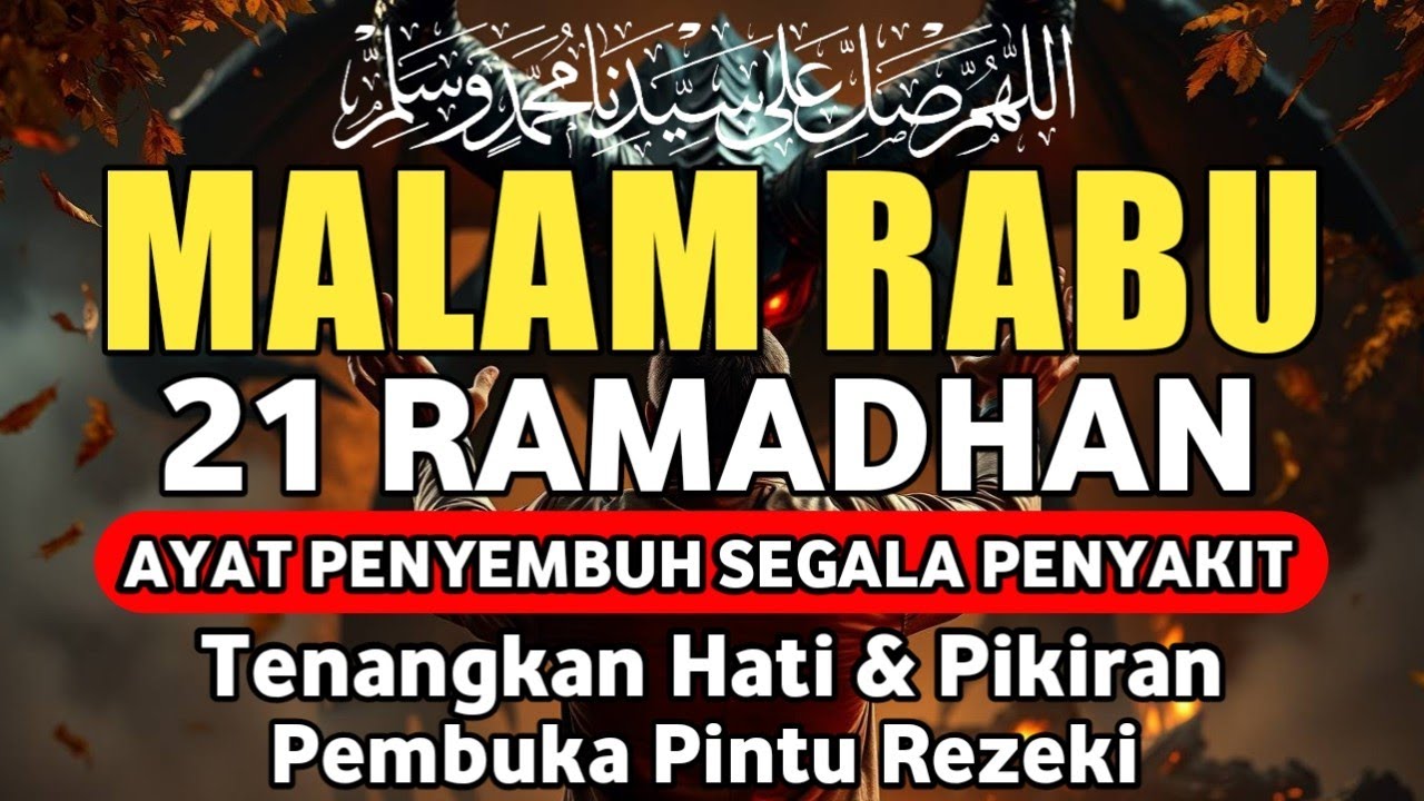 MALAM SELASA 20 RAMADHAN DOA PENYEMBUH SEGALA PENYAKIT,INSYAALLAH SAKIT DITUBUHMU SEMBUH,Alaa Yasser