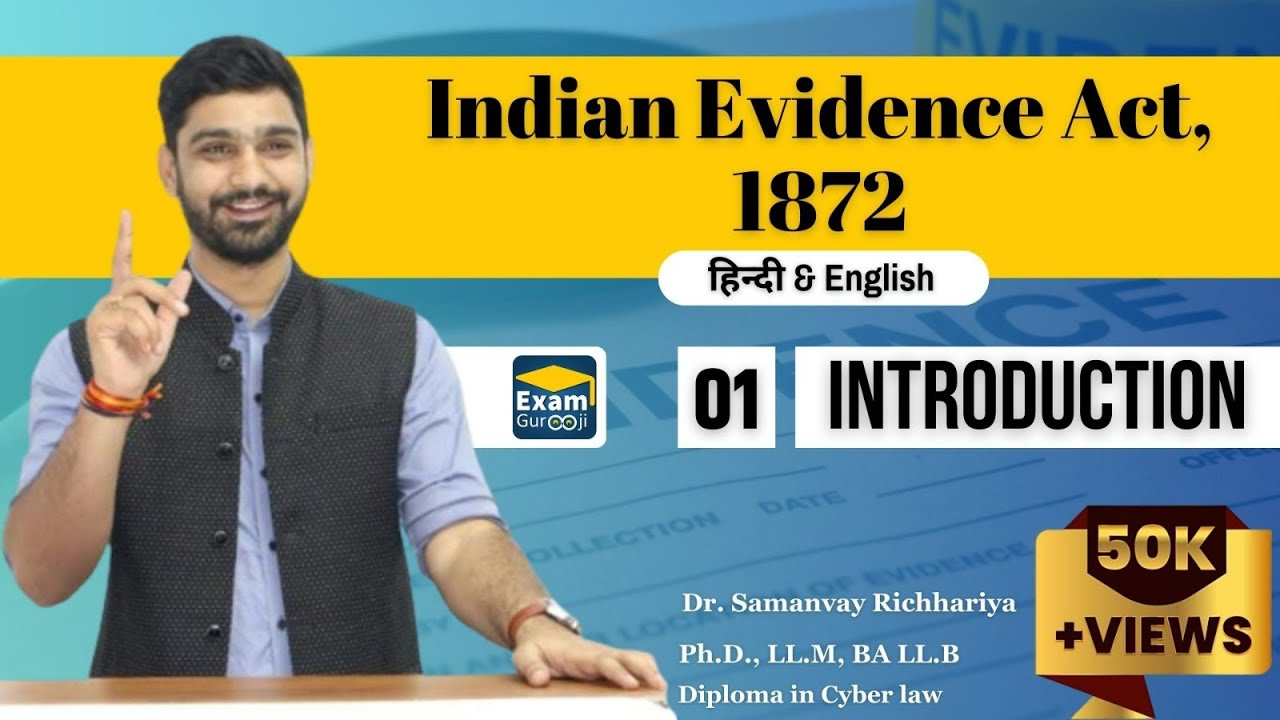 Judicial Exams  - Indian Evidence Act 1872 - 01 Introduction | MPCJ, UPPCSJ, CGCJ, RCJ, ADPO, APO