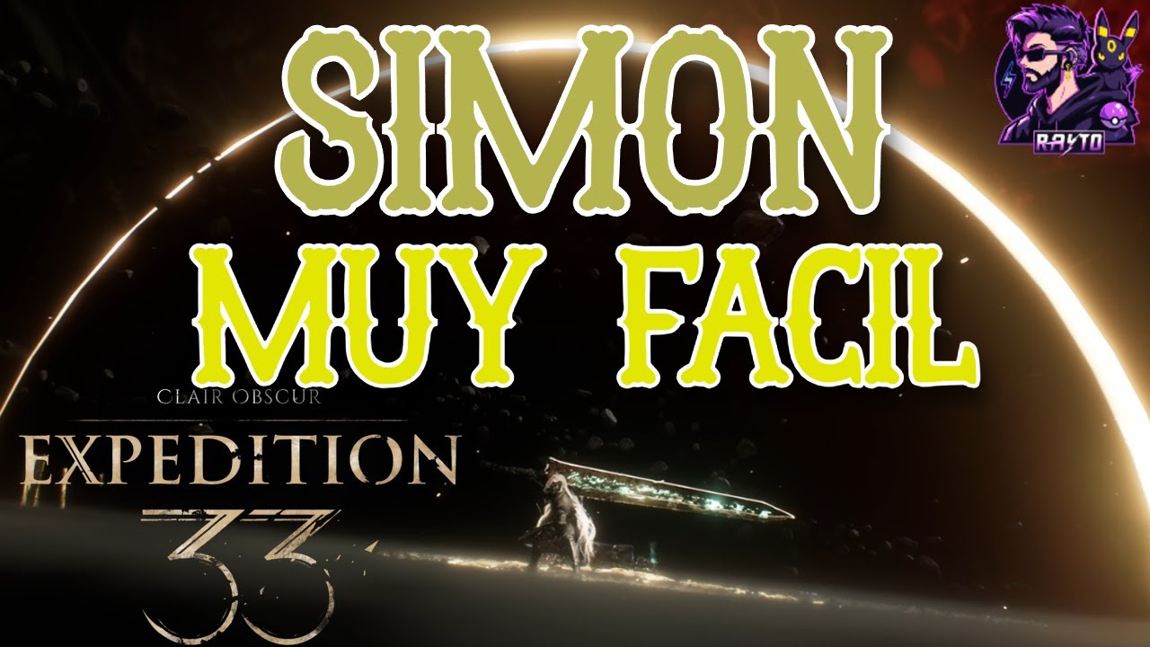 Derrota MUY FÁCIL a SIMON ✅ | Clair Obscure: Expedition 33