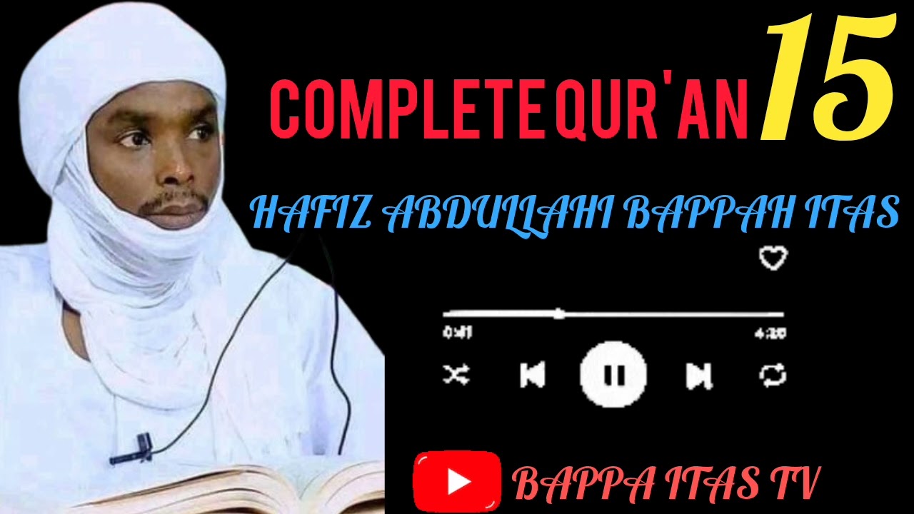 AL-HAFIZ ABDULLAHI BAPPAH ITASS JUZ 15
