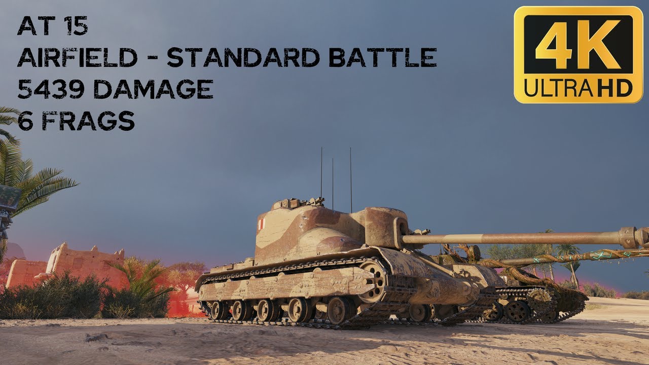 AT 15 5,4k damage 6 frags on Airfield - World of Tanks