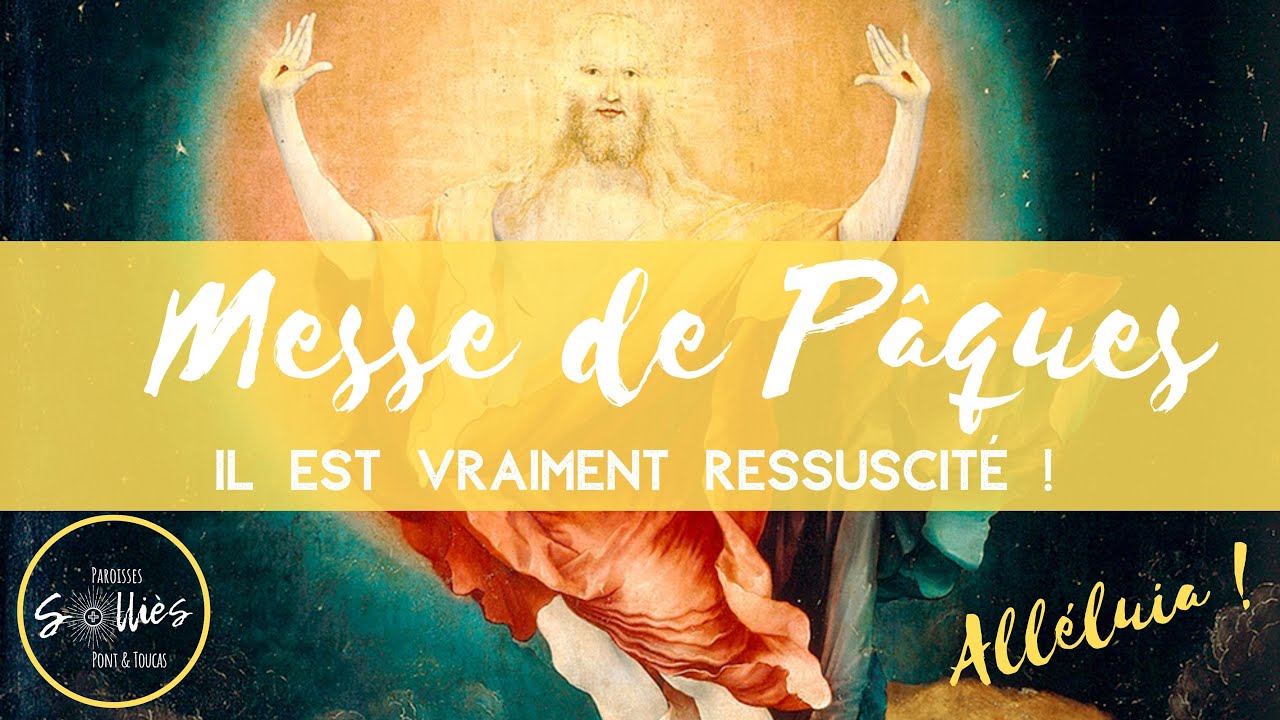 Messe de P&acirc;ques - Dimanche 20 avril 2025 &agrave; la Paroisse de Solli&egrave;s-Pont