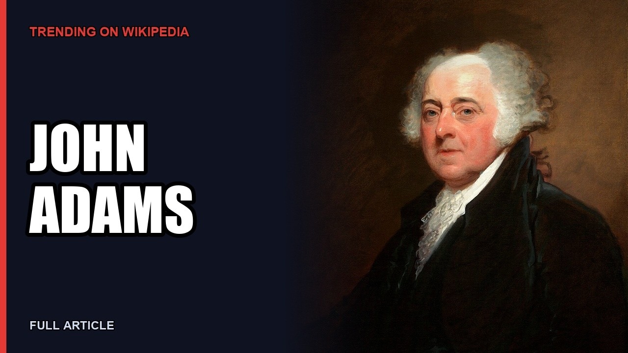 John Adams: From Farm Boy to Founding Father - Narrated Wikipedia Article