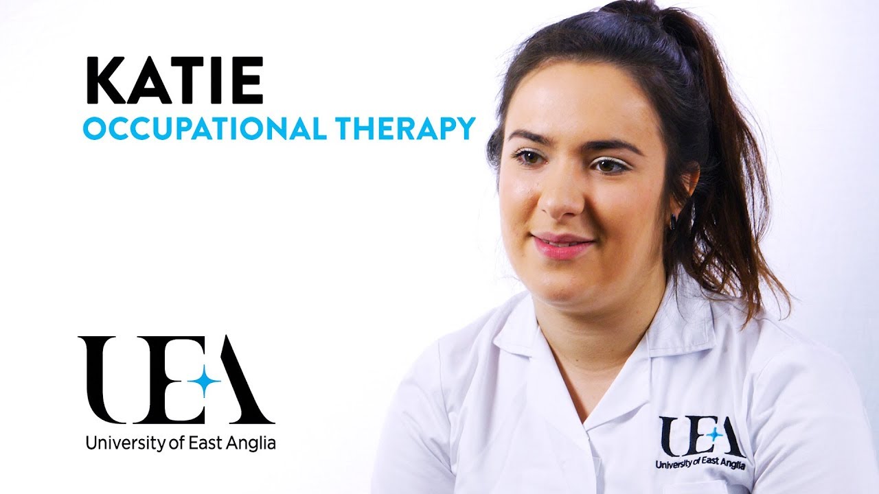 BSc Occupational Therapy – Katie’s story | University of East Anglia (UEA)