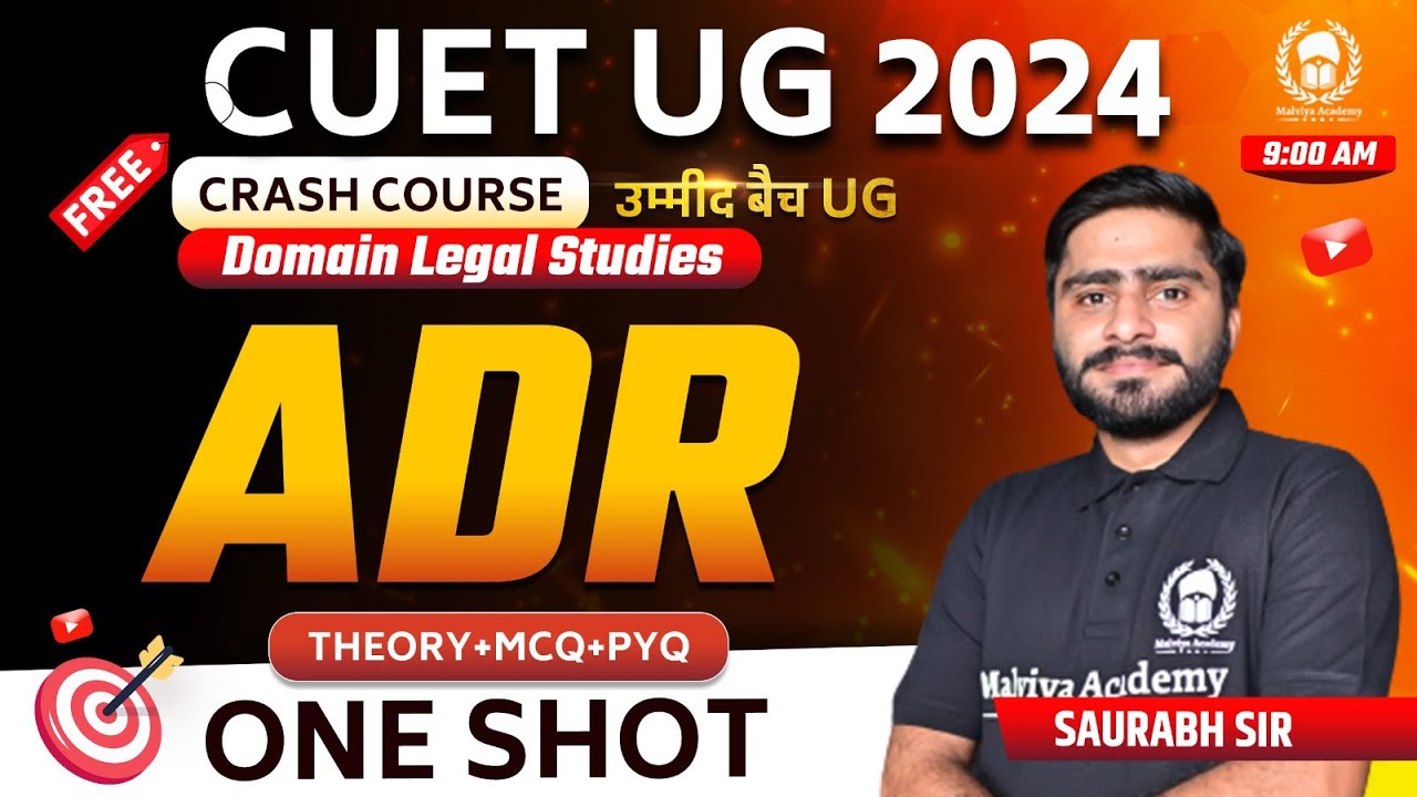 ADR 3hr Marathon (Theory+PYQ+MCQ)|CUET 2024 Domain legal studies crash course|Saurabh Sir