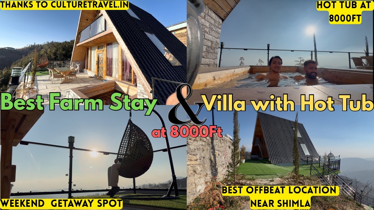 Best Farm stay near Shimla 🤩😋|CultureTravel|Villa with Hot Tub at 8000ft🥹🥶