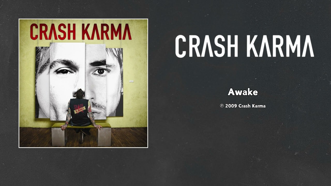 Crash Karma - Awake [HQ Audio]