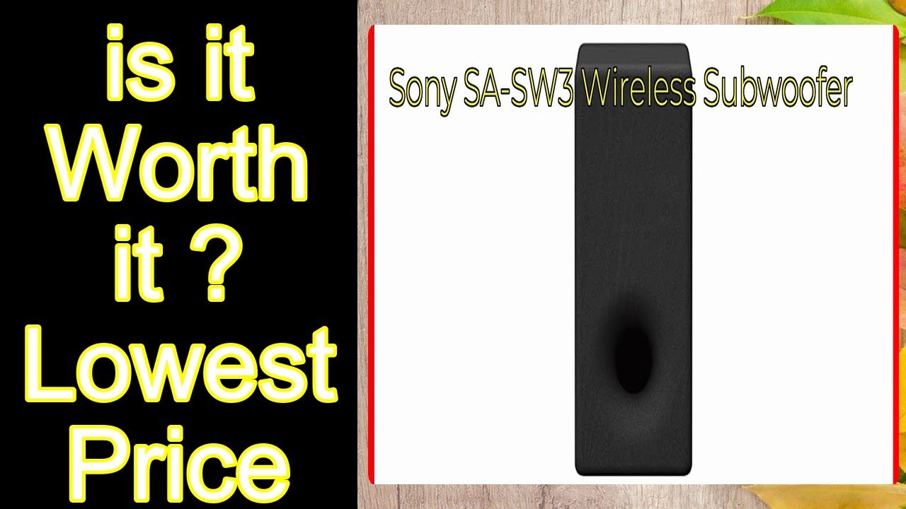 Sony SA-SW3 Wireless Subwoofer Features - Important Information