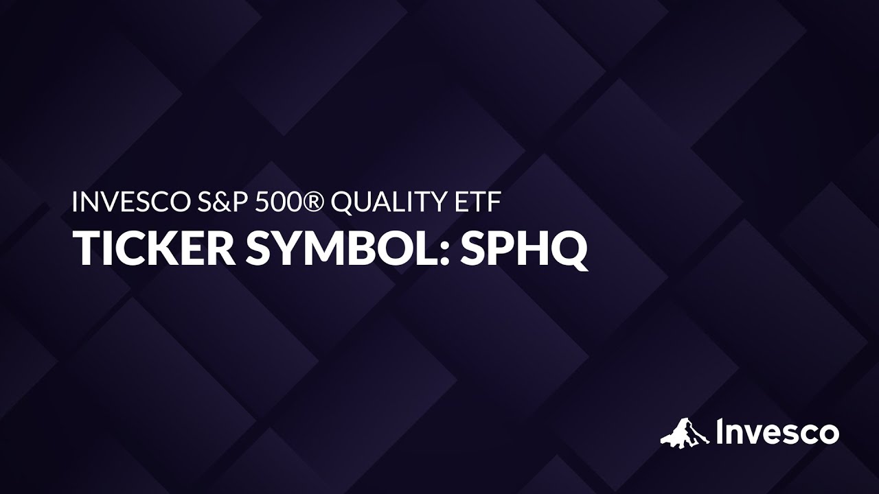 ETF of the Week: Invesco S&P 500 Quality ETF (SPHQ)