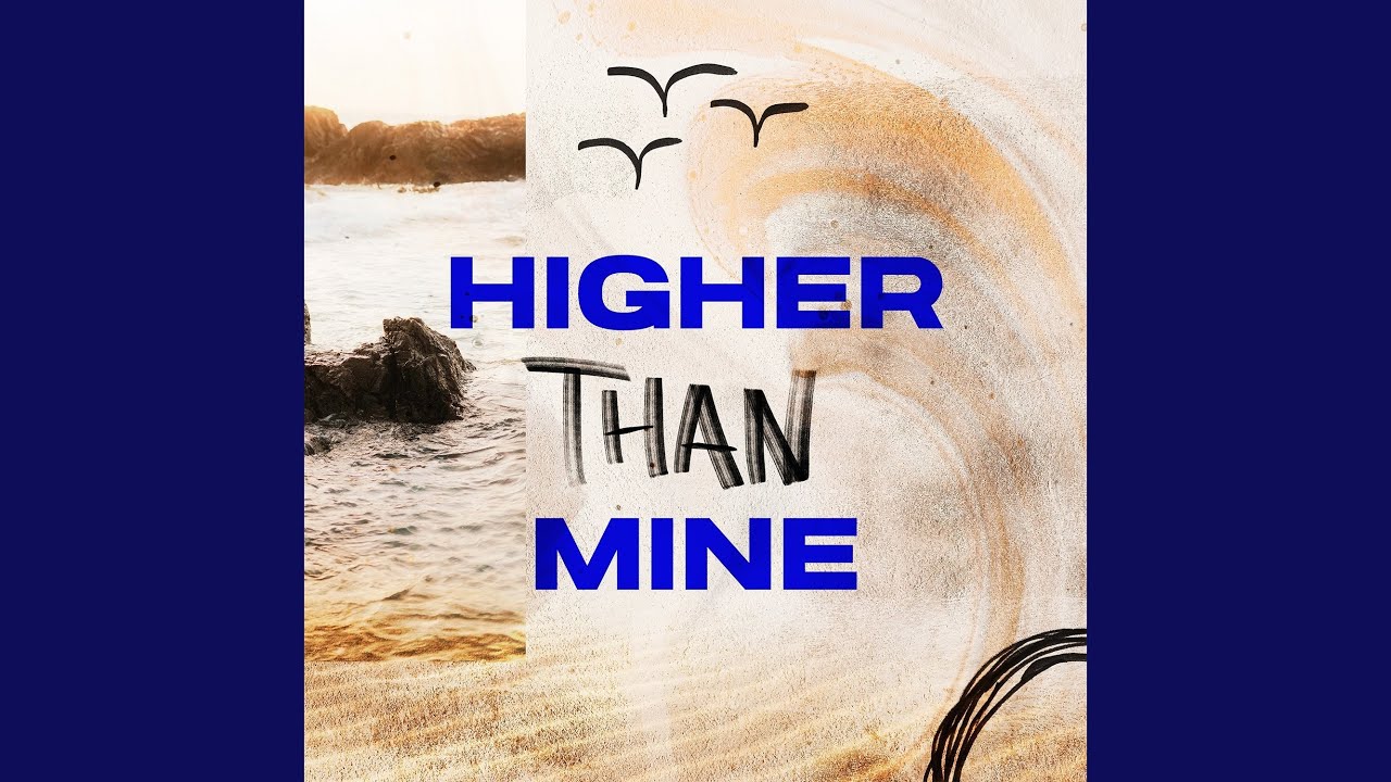 Higher Than Mine