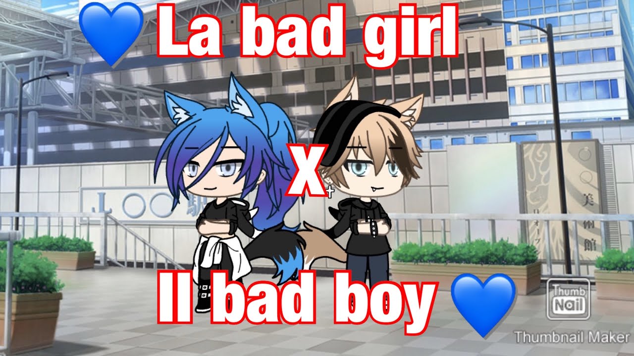 💙~La bad girl x Il bad boy~💙 (parte 1)