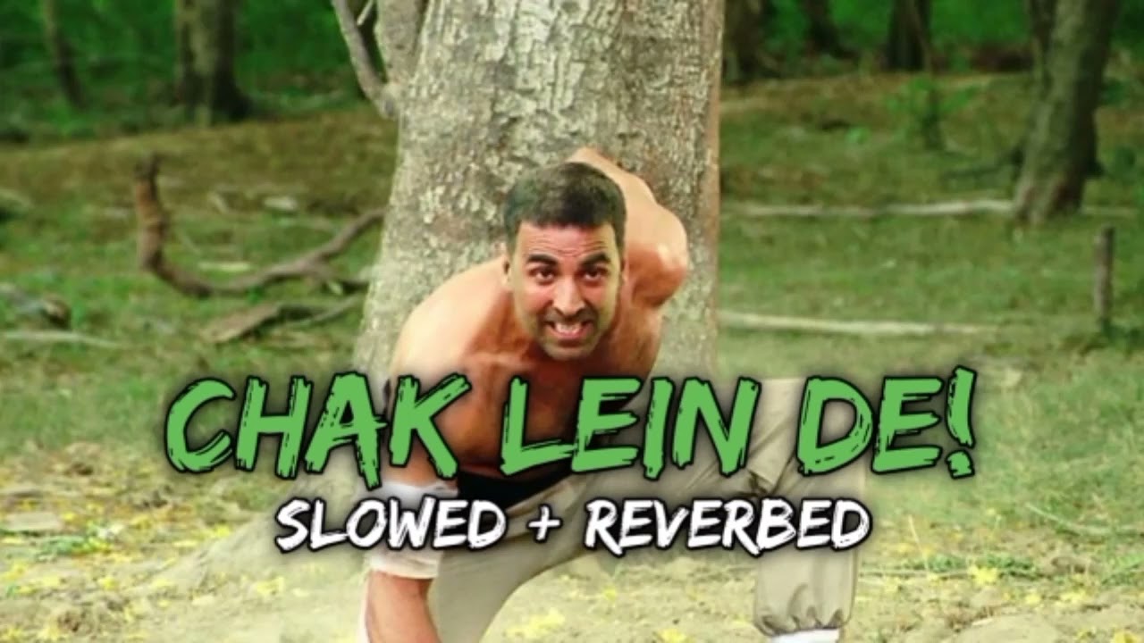 Chak Lein De [Slowed + Reverbed] 