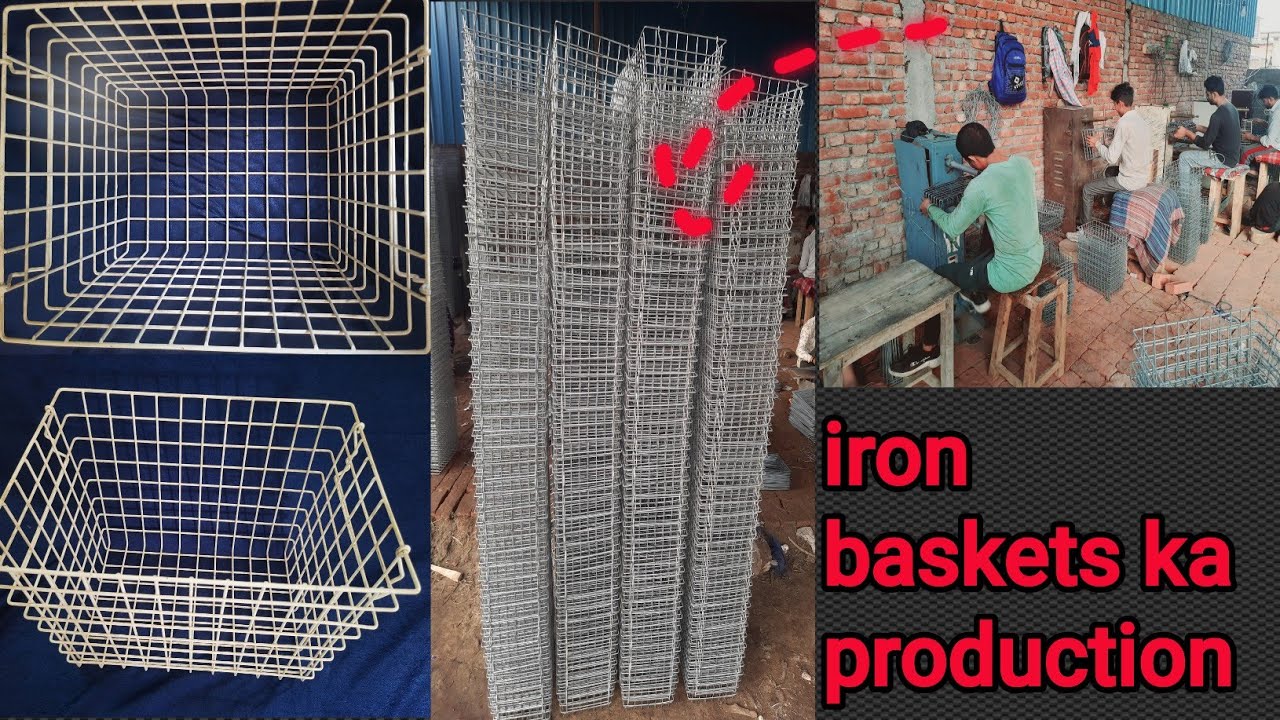 Iron ki basket ka production kaise hota h।।