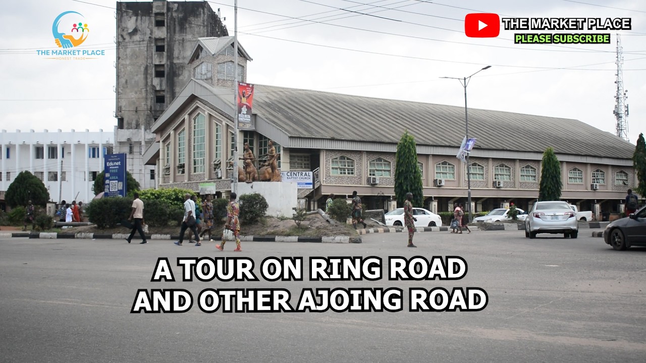 A TOUR ON RING ROAD AND OTHER STRATEGIC LOCATIONS AROUNG KING SQUARE