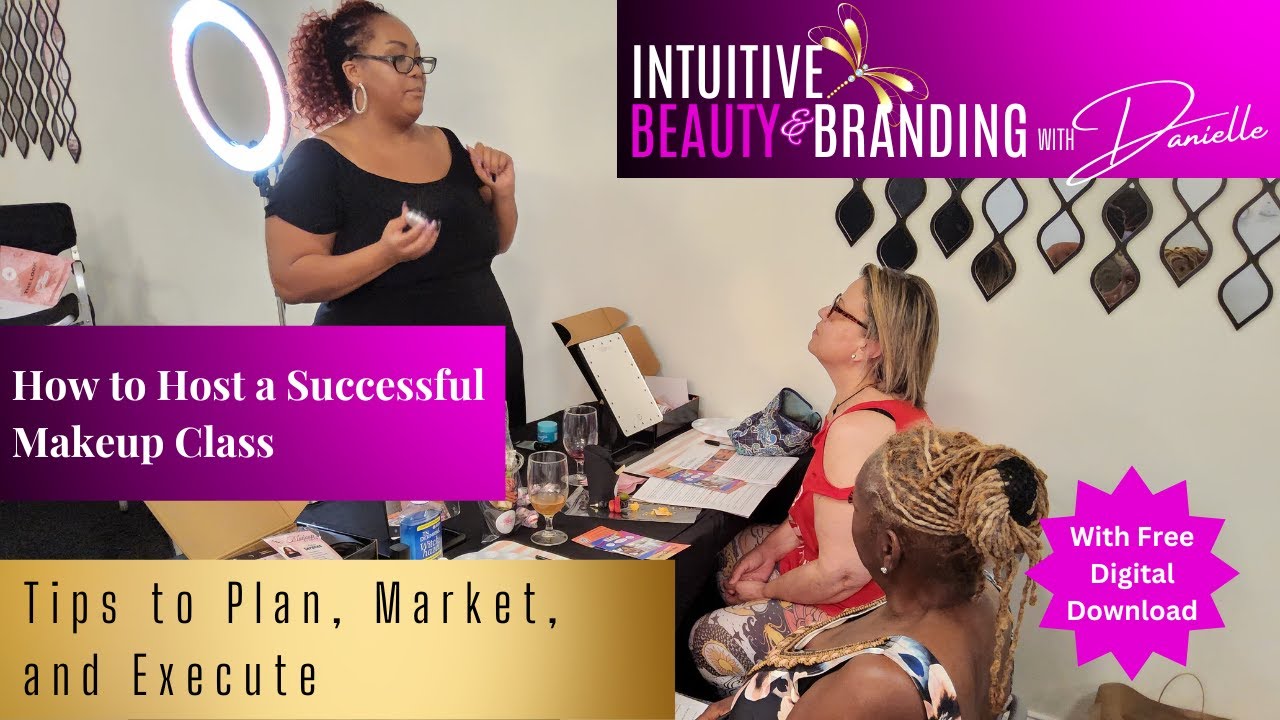 How to Host a Successful Makeup Class: Tips to Plan, Market and Execute