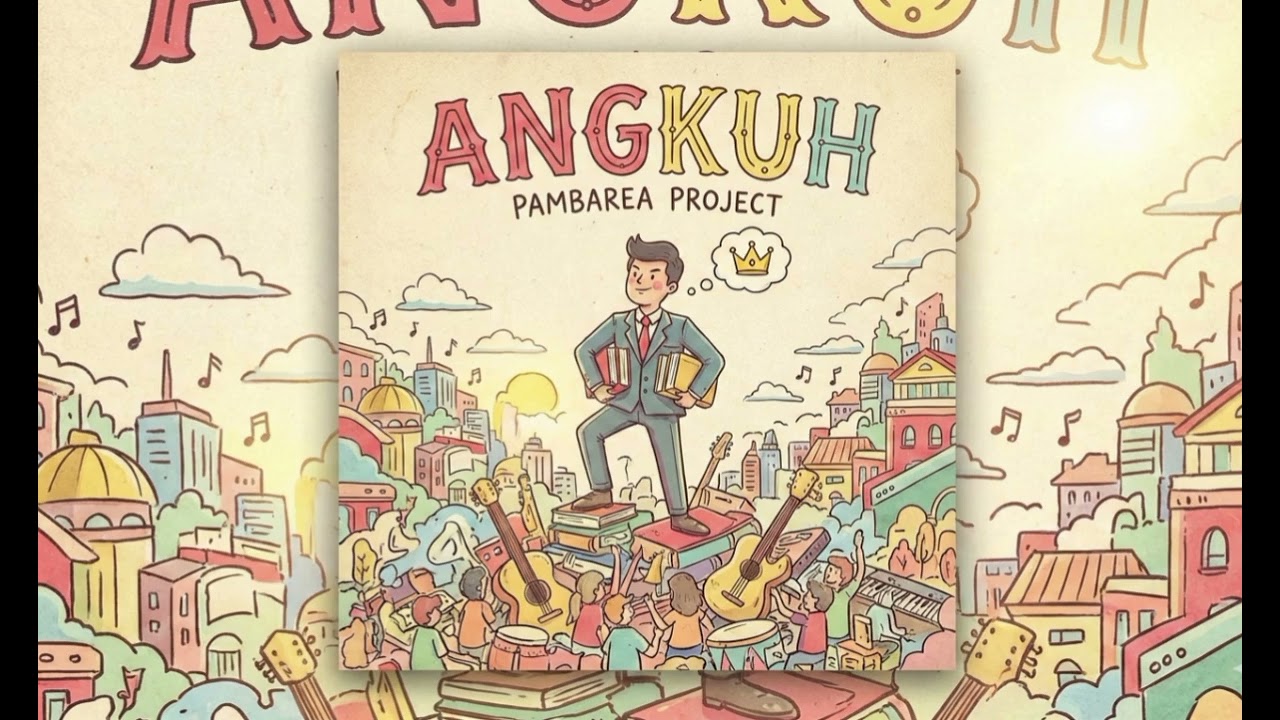 Pambarea Project - Angkuh 