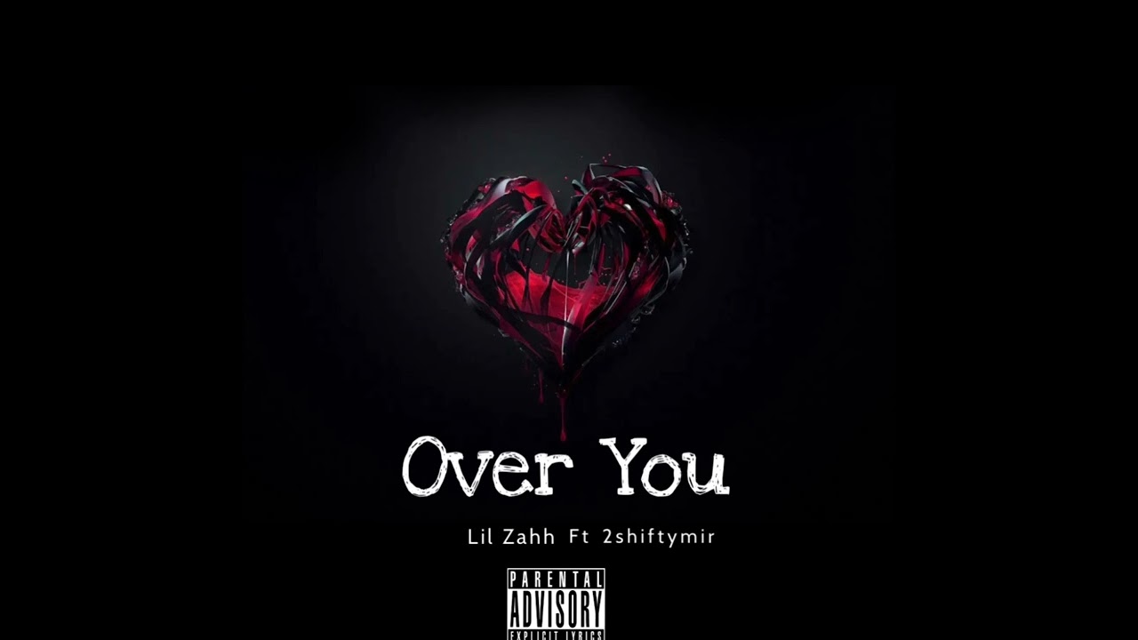 Lil Zahh - Over You ( Official Audio) Ft 2shiftymir