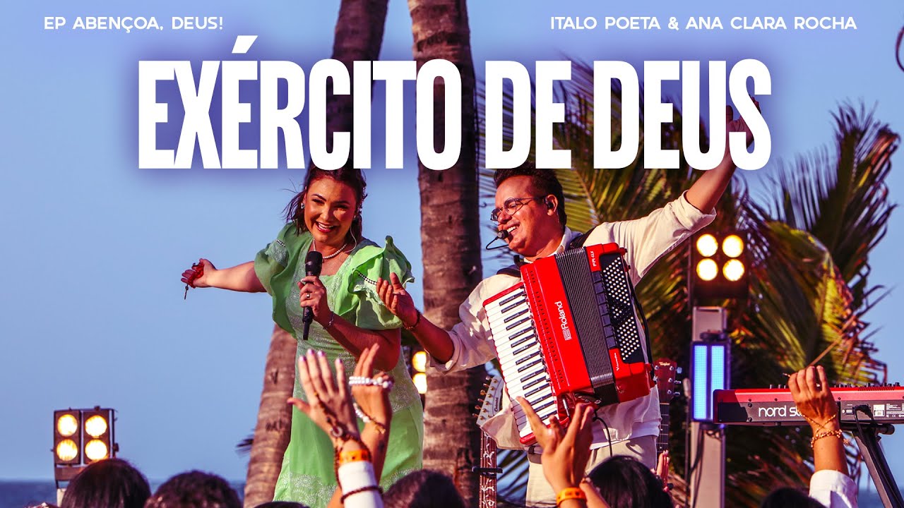 EX&Eacute;RCITO DE DEUS - Italo Poeta & Ana Clara Rocha