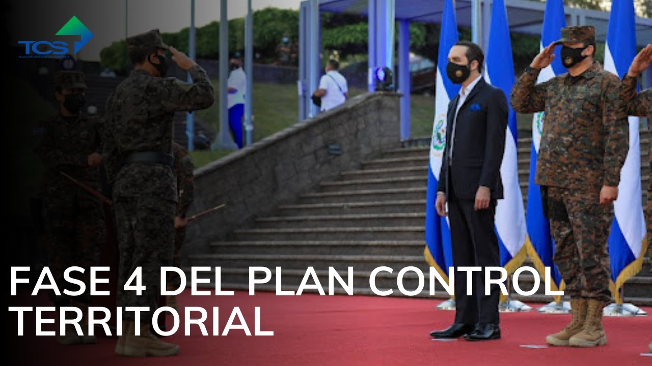 🚨 NAYIB BUKELE anuncia la FASE 4 del PLAN CONTROL TERRITORIAL.