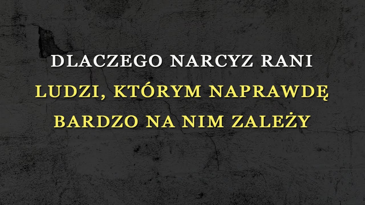 Ujawnione: dlaczego narcyz rani ludzi, którzy naprawdę się o niego troszczą
