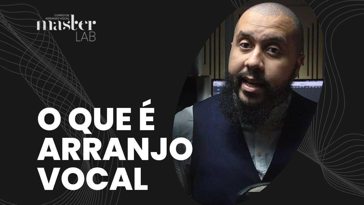 O QUE É ARRANJO VOCAL?