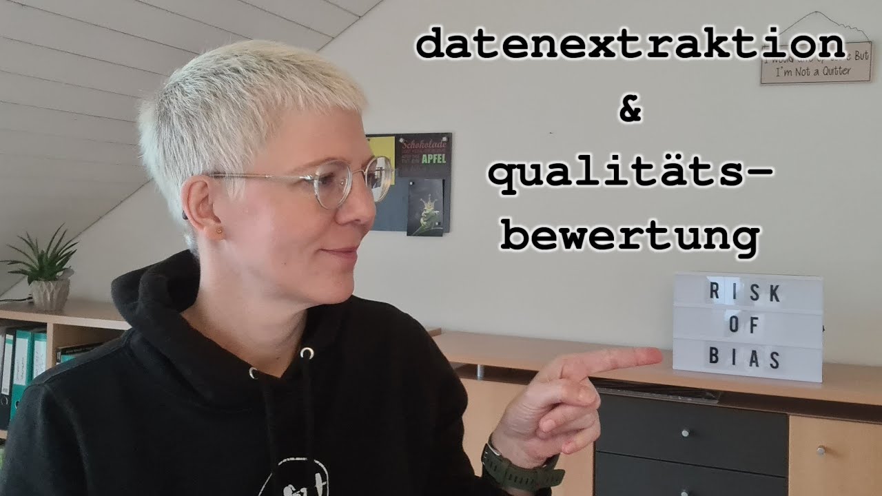 Systematischer Literaturreview Teil 4: Datenextraktion und Qualitätsbewertung