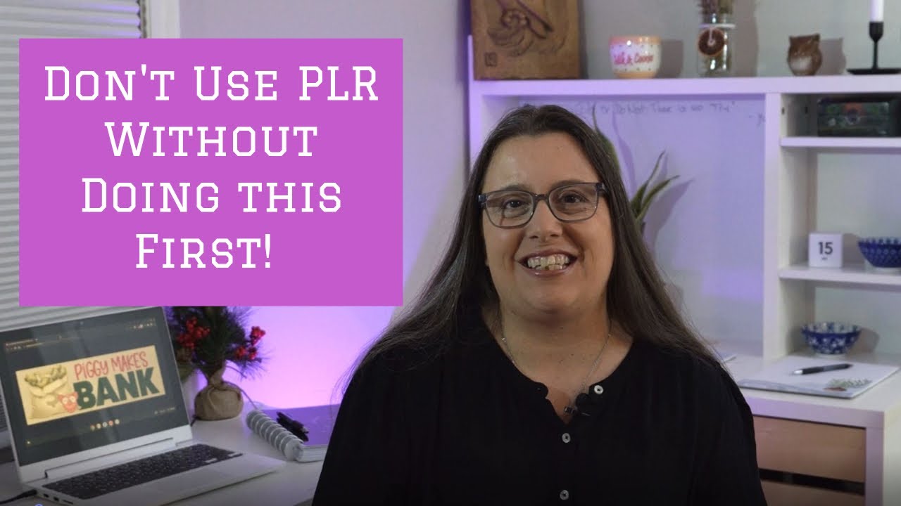 How To Edit PLR Content For YOUR Audience