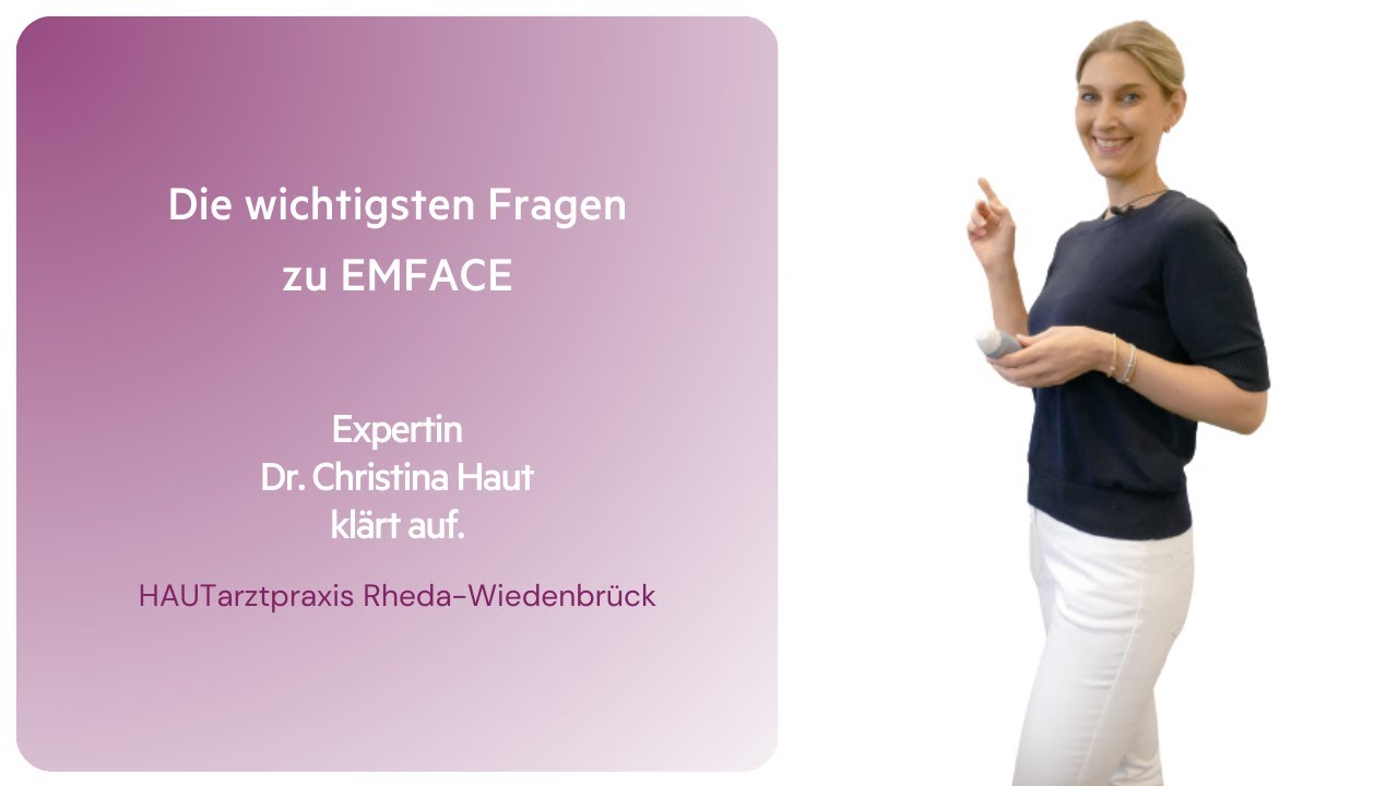 Dr. Christina Haut - Die wichtigsten Fragen zu EMFACE | HAUTarztpraxis Rheda-Wiedenbrück